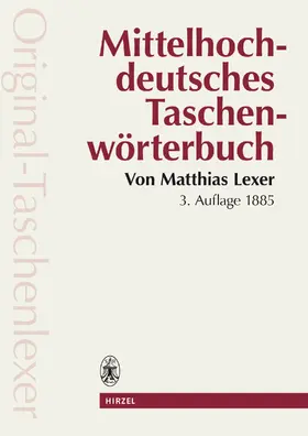 Lexer |  Mittelhochdeutsches Taschenwörterbuch | Buch |  Sack Fachmedien