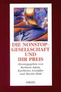 Adam / Geissler / Held |  Die Nonstop-Gesellschaft und ihr Preis | Buch |  Sack Fachmedien