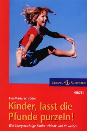 Schröder |  Kinder, lasst die Pfunde purzeln! | Buch |  Sack Fachmedien