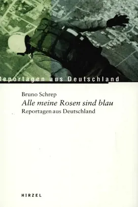Schrep |  Alle meine Rosen sind blau | Buch |  Sack Fachmedien