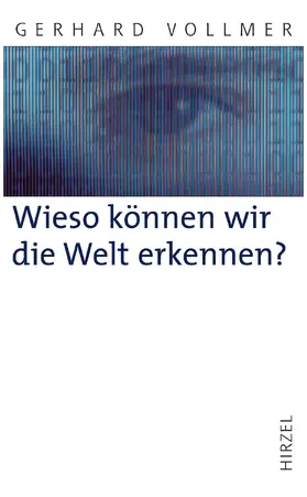 Vollmer |  Wieso können wir die Welt erkennen? | Buch |  Sack Fachmedien