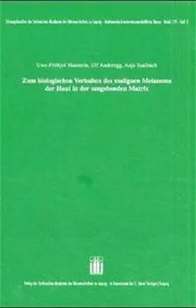 Haustein / Anderegg / Saalbach |  Zum biologischen Verhalten des malignen Melanoms der Haut in der umgebenden Matrix | Buch |  Sack Fachmedien