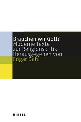 Dahl | Brauchen wir Gott? | Buch | 978-3-7776-1287-4 | sack.de