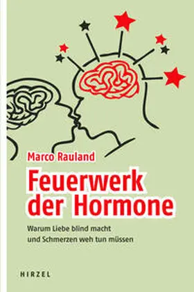 Rauland |  Feuerwerk der Hormone | Buch |  Sack Fachmedien