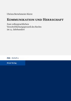Bertelsmeier-Kierst |  Kommunikation und Herrschaft | Buch |  Sack Fachmedien