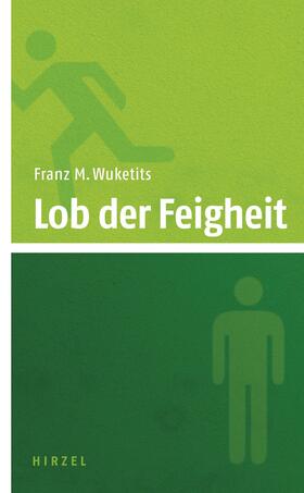 Wuketits | Lob der Feigheit | Buch | 978-3-7776-1602-5 | sack.de