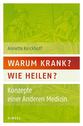Kerckhoff | Warum krank? Wie heilen? | Buch | 978-3-7776-1685-8 | sack.de
