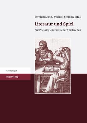 Schilling / Jahn |  Literatur und Spiel | Buch |  Sack Fachmedien