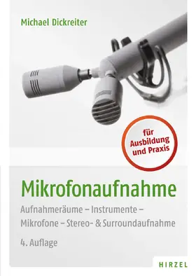 Dickreiter |  Mikrofonaufnahme | Buch |  Sack Fachmedien
