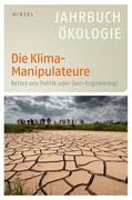 Altner / Leitschuh / Michelsen |  Die Klima-Manipulateure | Buch |  Sack Fachmedien