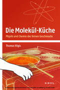 Vilgis |  Die Molekül-Küche | eBook | Sack Fachmedien