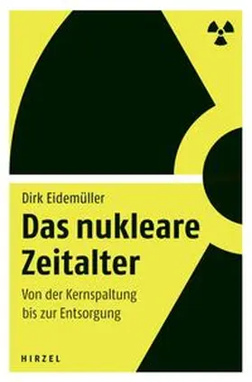 Eidemüller | Das nukleare Zeitalter | Buch | 978-3-7776-2181-4 | sack.de