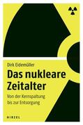 Eidemüller |  Das nukleare Zeitalter | Buch |  Sack Fachmedien