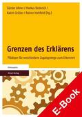 Altner / Dederich / Grüber |  Grenzen des Erklärens | eBook | Sack Fachmedien
