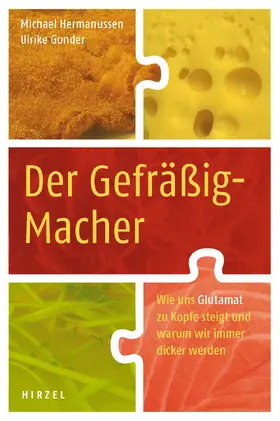 Hermanussen / Gonder |  Der Gefräßig-Macher | Buch |  Sack Fachmedien