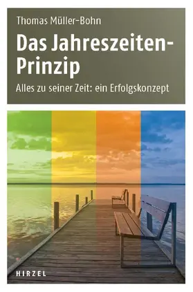 Müller-Bohn |  Das Jahreszeiten-Prinzip | Buch |  Sack Fachmedien