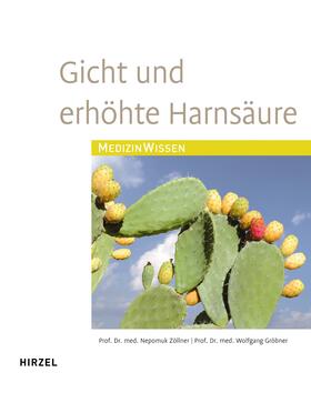 Zöllner / Gröbner | Gicht und erhöhte Harnsäure | Buch | 978-3-7776-2243-9 | sack.de