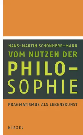 Schönherr-Mann | Vom Nutzen der Philosophie | Buch | 978-3-7776-2247-7 | www.sack.de