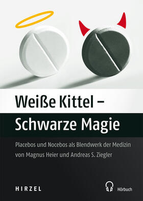 Ziegler / Heier | Weiße Kittel - Schwarze Magie | Sonstiges | 978-3-7776-2277-4 | sack.de