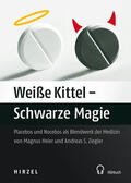 Ziegler / Heier |  Weiße Kittel - Schwarze Magie | Sonstiges |  Sack Fachmedien