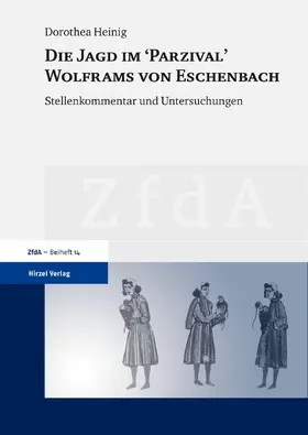 Heinig |  Die Jagd im "Parzival" Wolframs von Eschenbach | eBook | Sack Fachmedien
