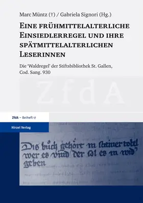 Signori / Müntz (?) |  Eine frühmittelalterliche Einsiedlerregel und ihre spätmittelalterlichen Leserinnen | Buch |  Sack Fachmedien
