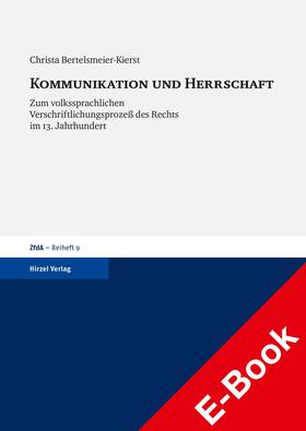 Bertelsmeier-Kierst | Kommunikation und Herrschaft | E-Book | sack.de