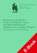 Kirkness |  Briefwechsel der Brüder Jacob und Wilhelm Grimm mit Rudolf Hildebrand, Matthias Lexer und Karl Weigand | eBook | Sack Fachmedien