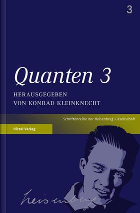 Kleinknecht | Quanten 3 | Buch | 978-3-7776-2515-7 | sack.de