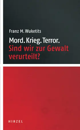 Wuketits | Mord. Krieg. Terror. | E-Book | www.sack.de