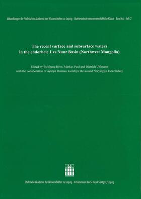 Horn / Paul / Uhlmann | The recent surface and subsurface waters in the endorheic Uvs Nuur Basin (Northwest Mongolia) | Buch | 978-3-7776-2578-2 | sack.de