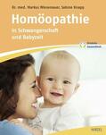 Wiesenauer / Knapp |  Homöopathie in Schwangerschaft und Babyzeit | Buch |  Sack Fachmedien