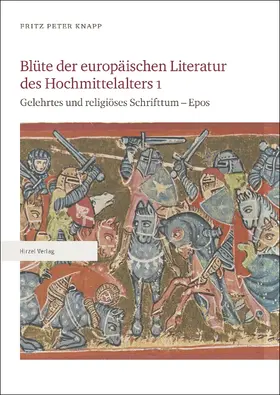 Knapp |  Blüte der europäischen Literatur des Hochmittelalters 1 | Buch |  Sack Fachmedien
