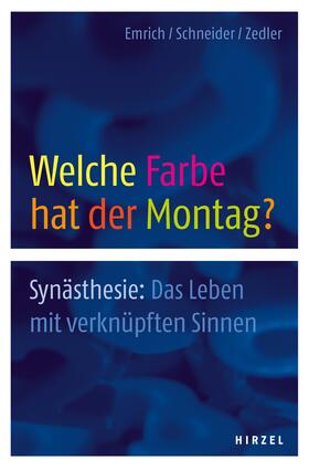 Emrich / Schneider / Zedler |  Welche Farbe hat der Montag? | Buch |  Sack Fachmedien