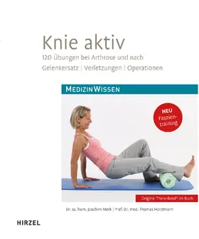 Merk / Horstmann | Knie aktiv | Buch | 978-3-7776-2673-4 | sack.de