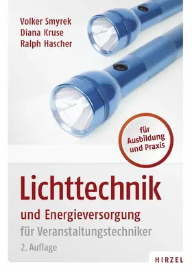 Smyrek / Hascher / Kruse |  Lichttechnik und Energieversorgung | eBook | Sack Fachmedien
