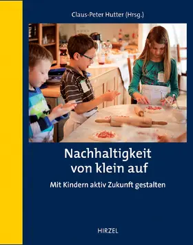 Hutter | Nachhaltigkeit von klein auf | Buch | 978-3-7776-2693-2 | sack.de