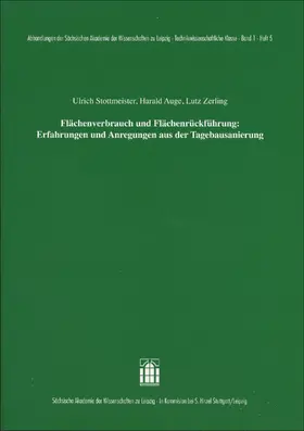 Stottmeister / Auge / Zerling |  Flächenverbrauch und Flächenrückführung: Erfahrungen und Anregungen aus der Tagebausanierung | Buch |  Sack Fachmedien