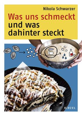 Schwarzer | Was uns schmeckt und was dahinter steckt | Buch | 978-3-7776-2724-3 | sack.de