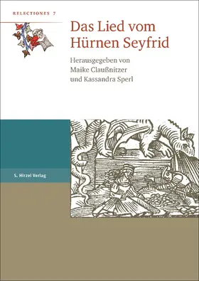 Claußnitzer / Sperl |  Das Lied vom Hürnen Seyfrid | Buch |  Sack Fachmedien