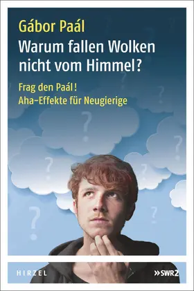 Paál |  Warum fallen Wolken nicht vom Himmel? | eBook | Sack Fachmedien