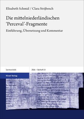 Schmid / Strijbosch | Die mittelniederländischen 'Perceval'-Fragmente | Buch | 978-3-7776-2801-1 | sack.de