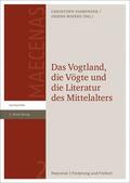Fasbender / Mierke |  Das Vogtland, die Vögte und die Literatur des Mittelalters | Buch |  Sack Fachmedien