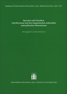Bochmann | Sprechen und Schreiben. Schriftsysteme und ihre linguistischen, kulturellen und politischen Dimensionen | Buch | 978-3-7776-2838-7 | sack.de