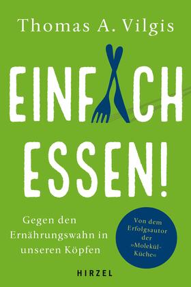 Vilgis | Einfach essen! | Buch | 978-3-7776-2845-5 | sack.de