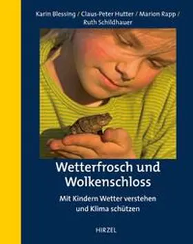 Blessing / Hutter / Rapp |  Wetterfrosch und Wolkenschloss | Buch |  Sack Fachmedien