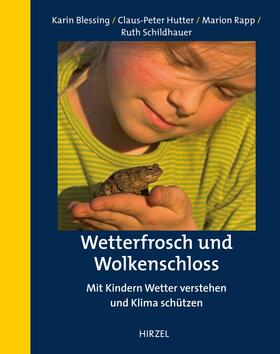Blessing / Hutter / Rapp | Wetterfrosch und Wolkenschloss | Buch | 978-3-7776-2860-8 | sack.de