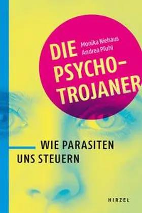 Niehaus / Pfuhl |  Die Psycho-Trojaner | Buch |  Sack Fachmedien
