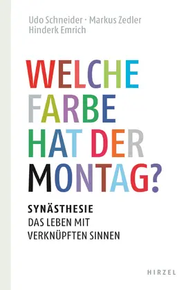 Emrich / Schneider / Zedler |  Welche Farbe hat der Montag? | Buch |  Sack Fachmedien