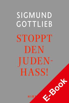 Gottlieb | Stoppt den Judenhass! | E-Book | sack.de